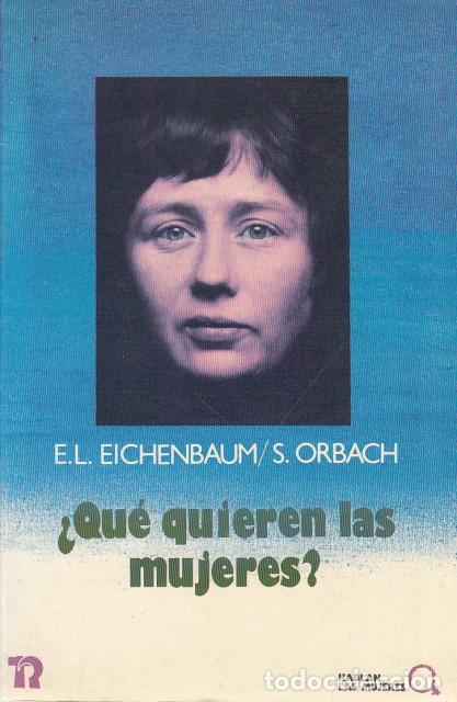 Libros: &iquest;QU&Eacute; QUIEREN LAS MUJERES? - EICHENBAUM, E. L.; ORBACH, S - Foto 1