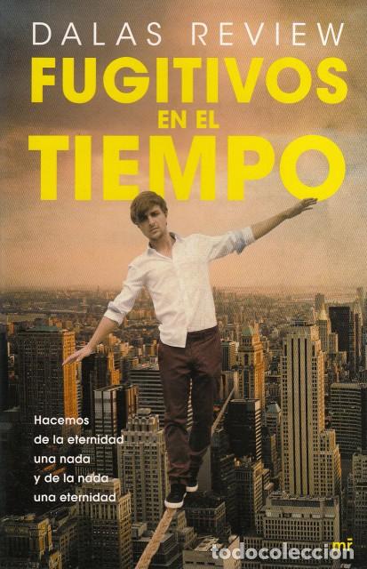 Libros: FUGITIVOS EN EL TIEMPO - REVIEW, DALAS - Foto 1