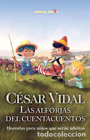 Libros: LAS ALFORJAS DEL CUENTACUENTOS - VIDAL, C&Eacute;SAR - Foto 1