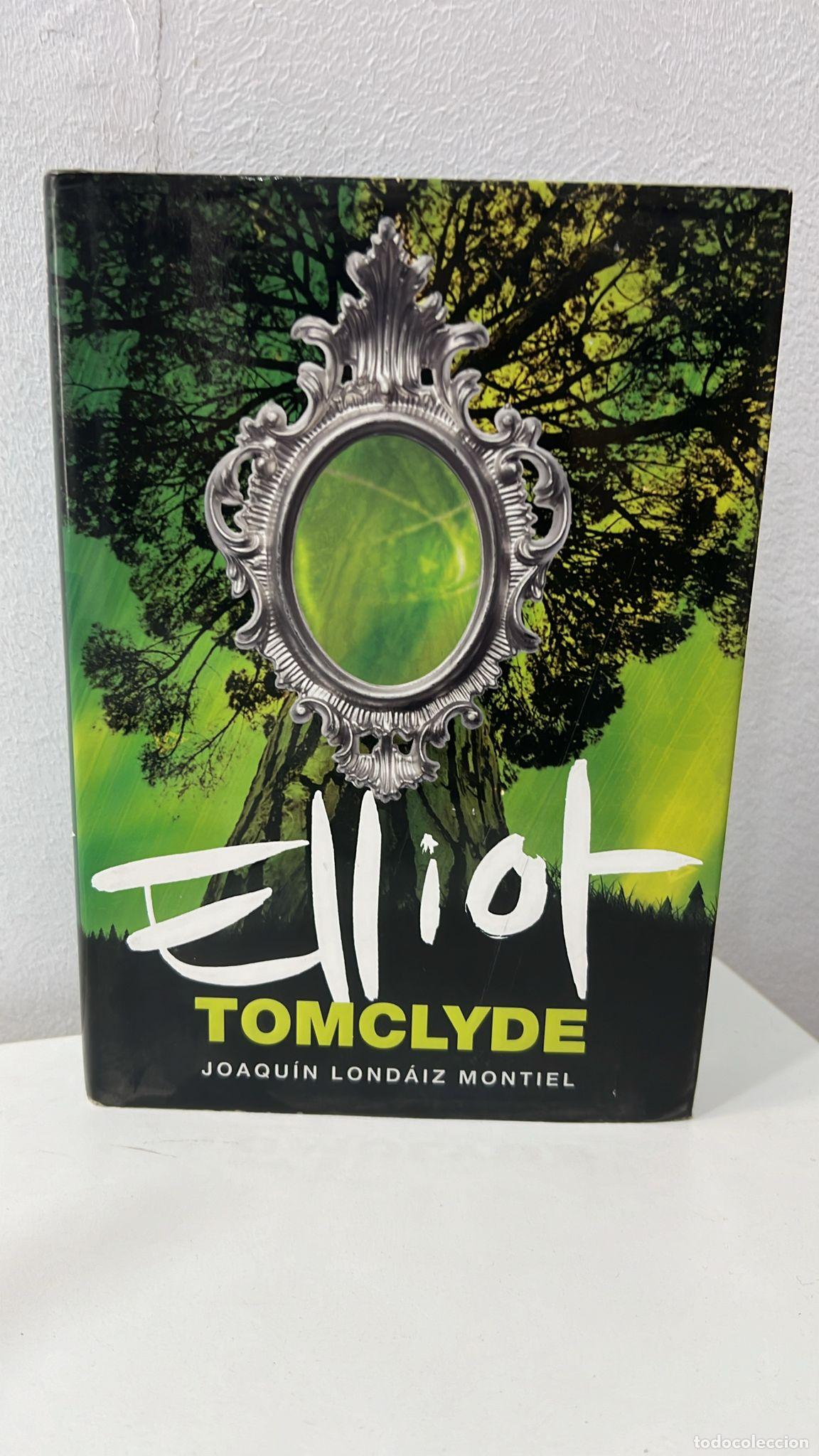 Libros: Elliot Tomclyde - Joaquin Londaiz - Foto 1