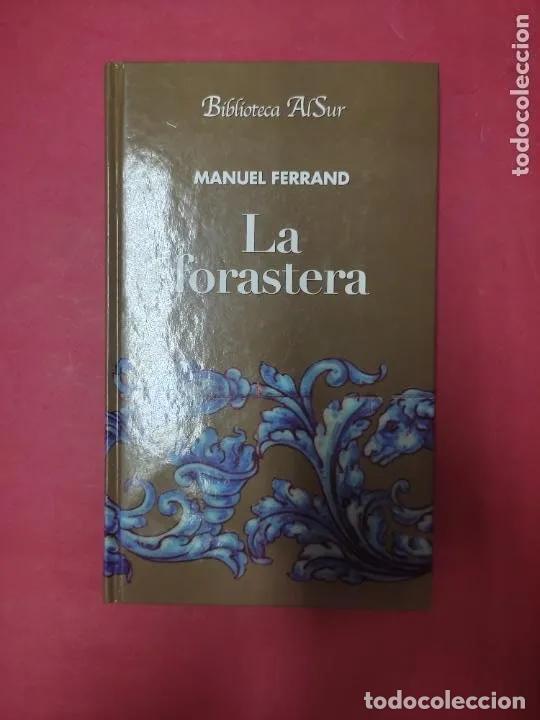 Libros: la forastera, Manuel Ferrand, ed. Biblioteca al Sur - Manuel Ferrand - Foto 1