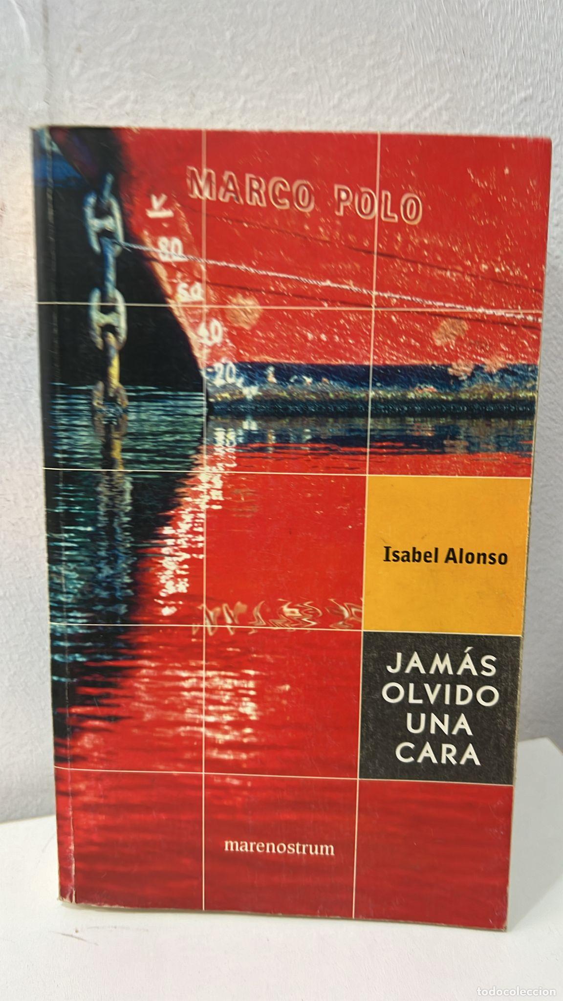 Libros: Jam&aacute;s olvido una cara - Isabel Alonso Juli&aacute;n - Foto 1