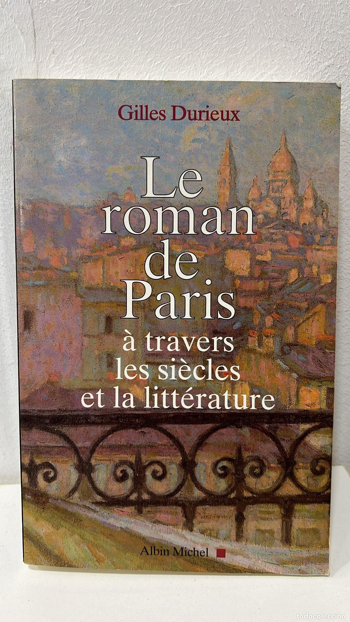 Libros: Le Roman de Paris - Gilles Durieux - Foto 1