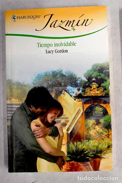Libros: Tiempo inolvidable: Gordon, Lucy.- Gordon, Lucy - Foto 1