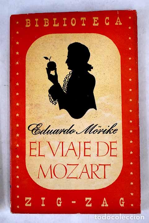 Libros: El viaje de Mozart: M&ouml;rike, Eduardo.- M&ouml;rike, Eduardo - Foto 1