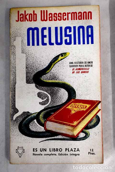 Libros: Melusina: Wassermann, Jakob.- Wassermann, Jakob - Foto 1