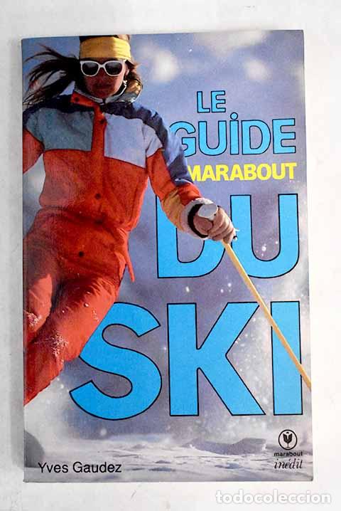 Libros: Le Guide Marabout du ski.- Gaudez, Yves - Foto 1