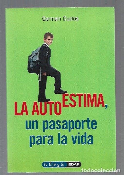 Libros: AUTOESTIMA, UN PASAPORTE PARA LA VIDA - LA - DUCLOS, GERMAIN - Foto 1