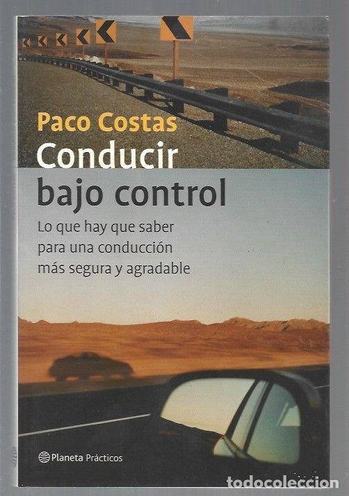 Libros: CONDUCIR BAJO CONTROL - COSTAS, PACO - Foto 1
