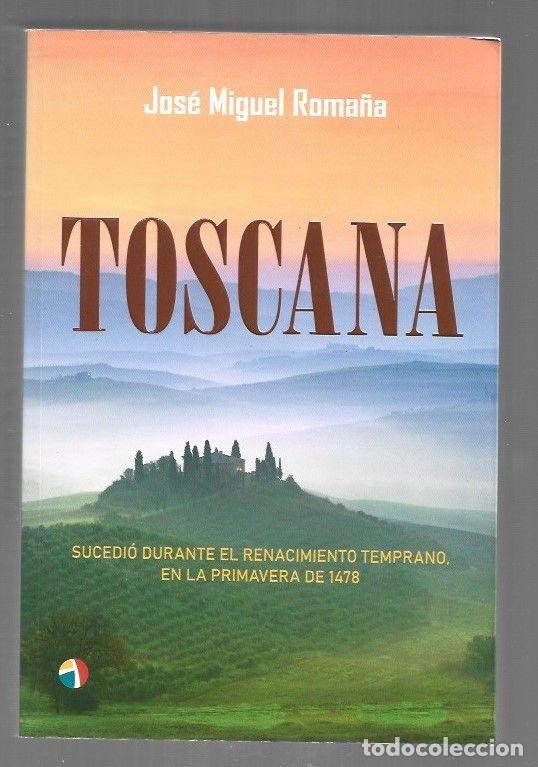 Libros: TOSCANA - ROMA&Ntilde;A, JOSE MIGUEL - Foto 1