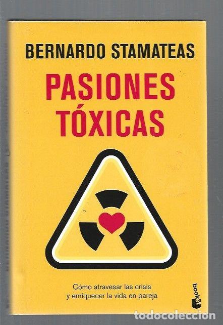 Libros: PASIONES TOXICAS - STAMATEAS, BERNARDO - Foto 1
