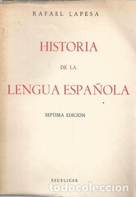 Libros: HISTORIA DE LA LENGUA ESPA&Ntilde;OLA - LAPESA, RAFAEL - Foto 1