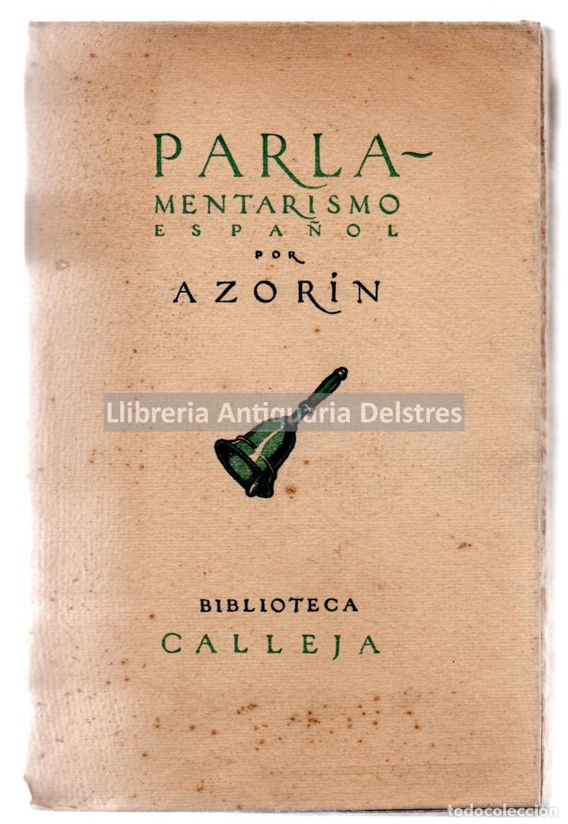 Libros: Azor&iacute;n [Jos&eacute; Mart&iacute;nez Ruiz]. - Parlamentarismo espa&ntilde;ol. - Foto 1