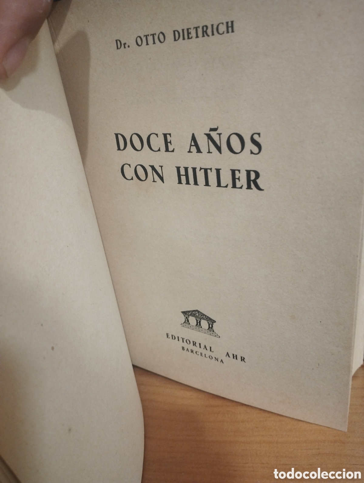Libros: DOCE A&Ntilde;OS CON HITLER - DIETRICH, O. - Foto 1