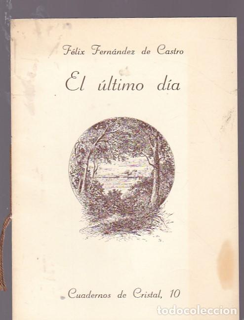 Libros: El ultimo dia - FERNANDEZ DE CASTRO,Felix - Foto 1