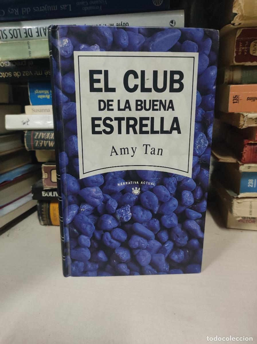 Libros: EL CLUB DE LA BUENA ESTRELLA AMY TAN - Foto 1