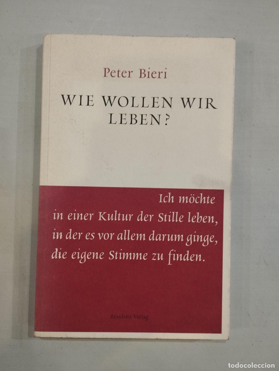 Libros: Peter Bieri - Wie Wollen Wir Leben? - Foto 1