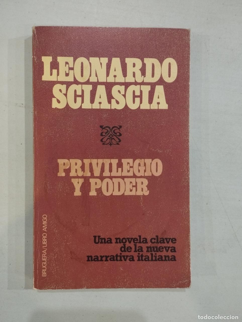 Libros: Leonardo Sciascia - Privilegio y poder - Foto 1