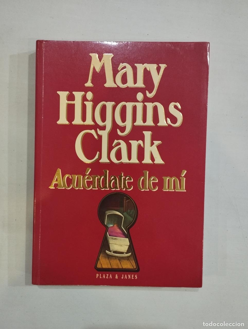 Libros: Mary Higgins Clark - Acu&eacute;rdate de m&iacute; - Foto 1