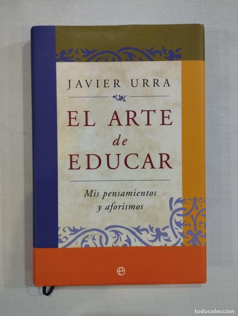 Libros: Javier Urra - El arte de educar - Foto 1