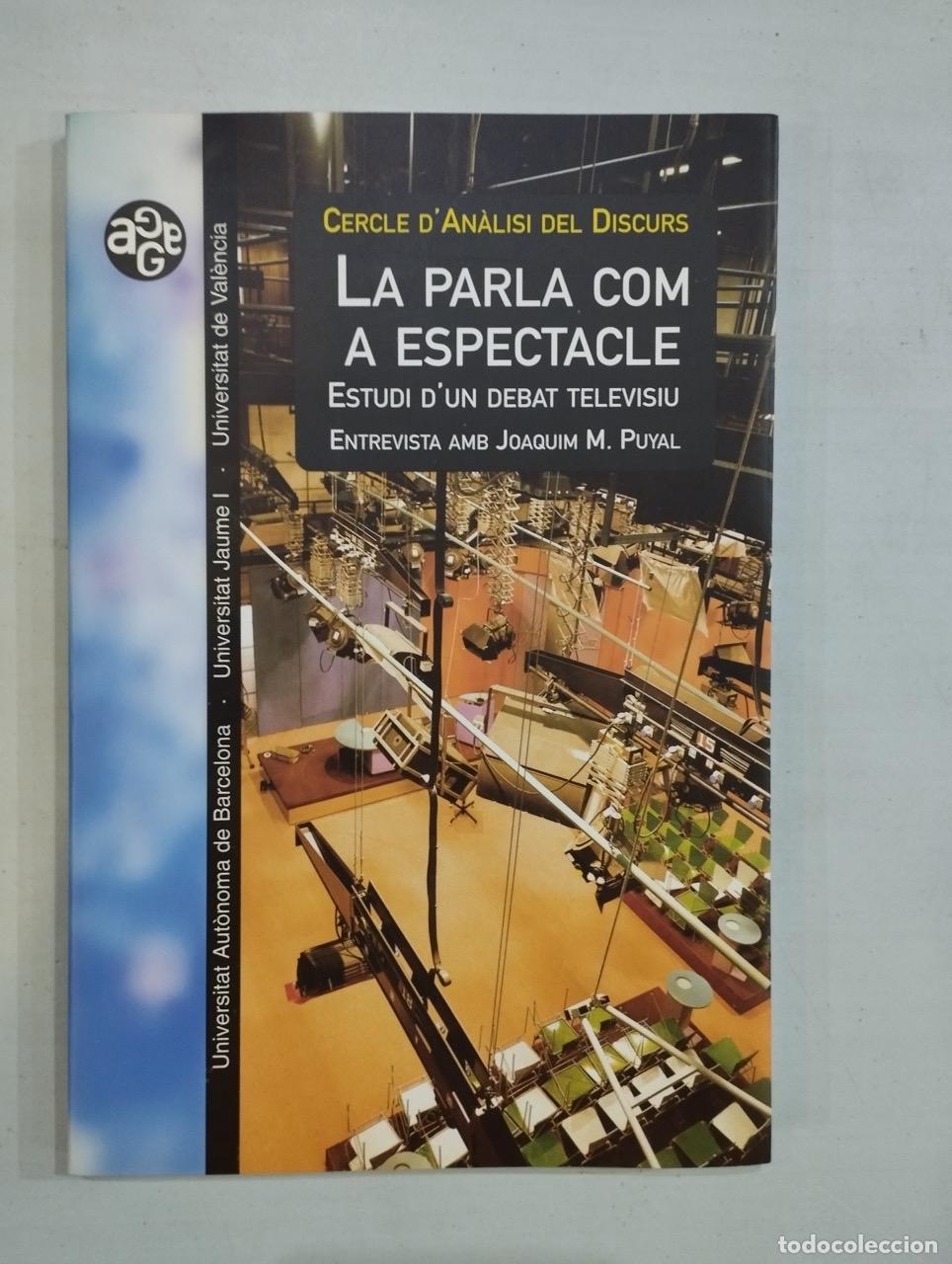 Libros: La parla com a espectacle. Estudi dun debat televisiu - Foto 1