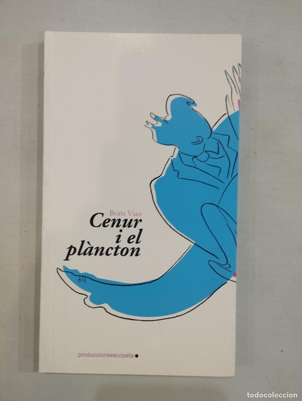 Libros: Boris Vian - Cenur i el pl&agrave;ncton - Foto 1