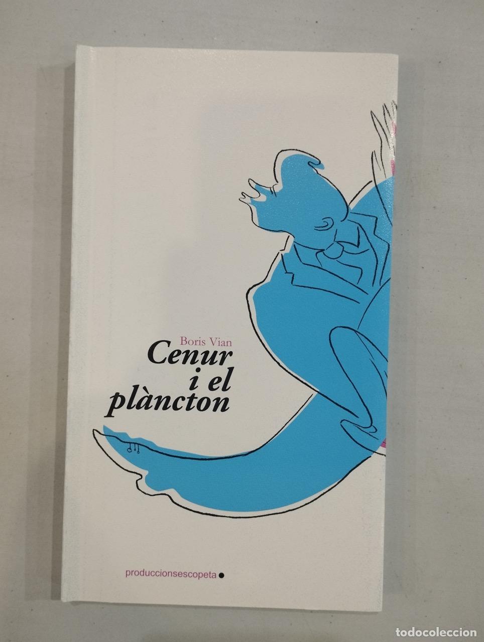 Libros: Boris Vian - Cenur i el pl&agrave;ncton - Foto 1