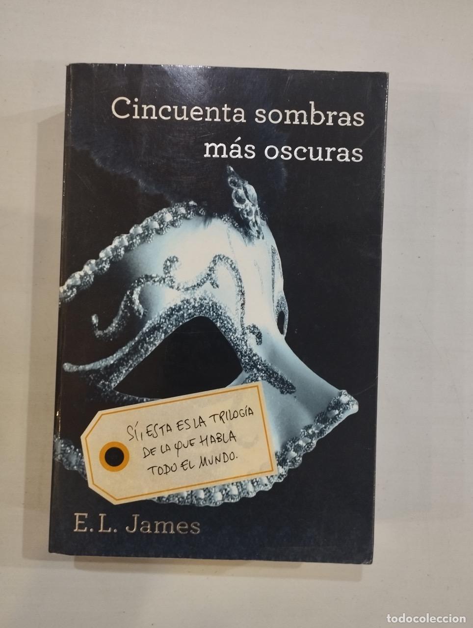 Libros: E. L. James - Cincuenta sombras m&aacute;s oscuras - Foto 1