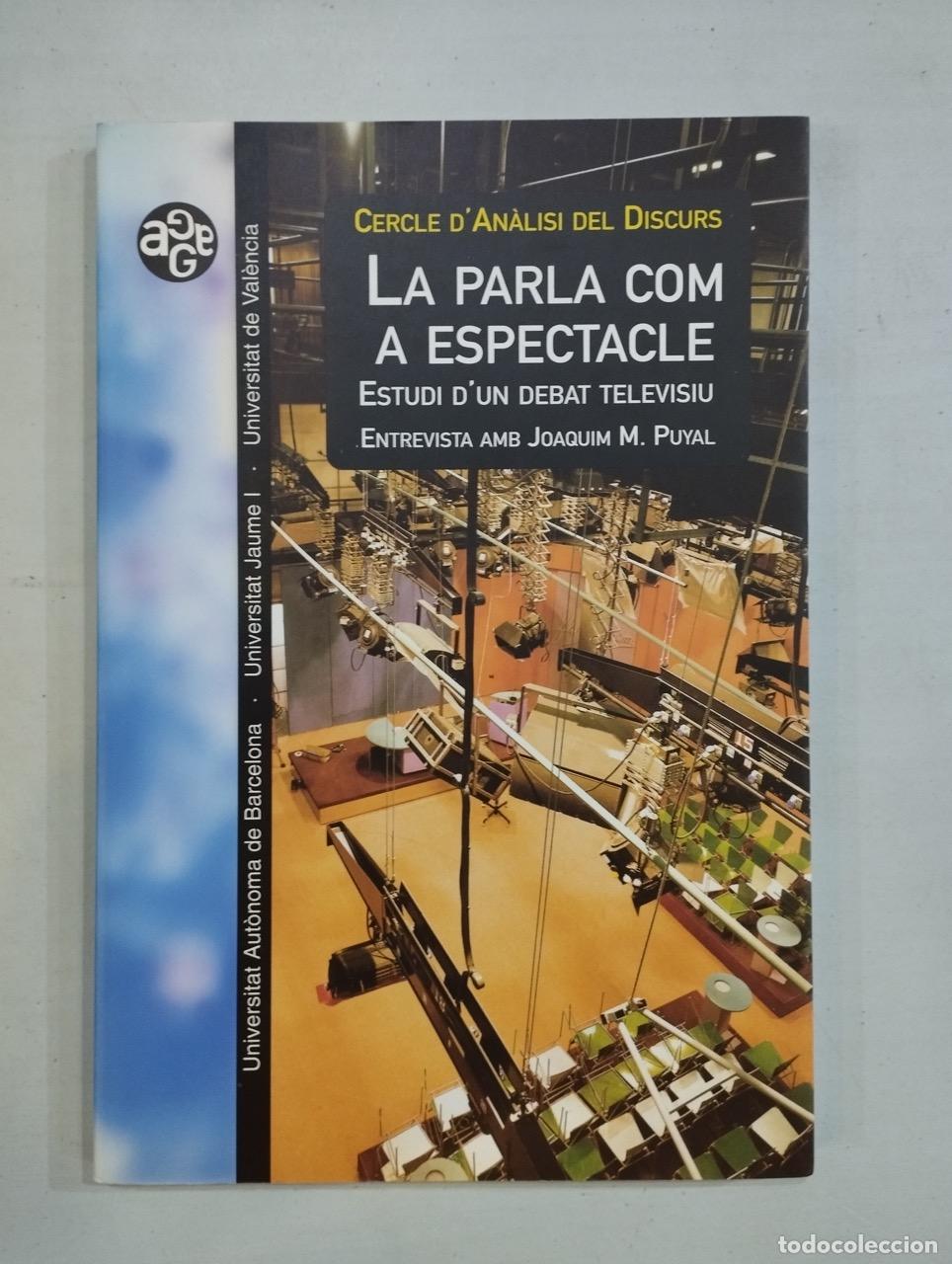 Libros: La parla com a espectacle. Estudi dun debat televisiu - Foto 1