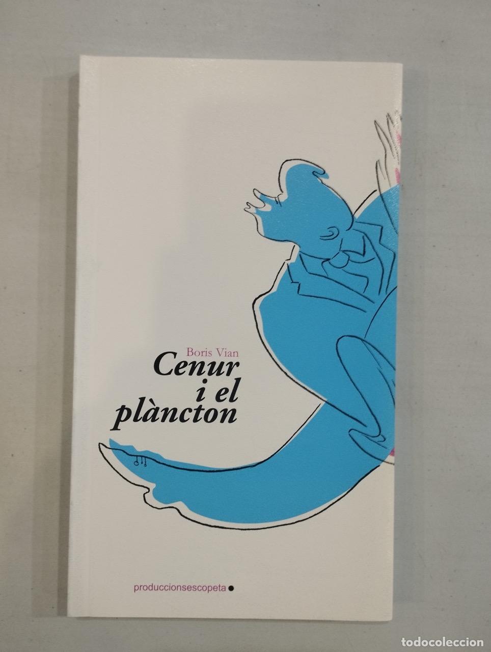 Libros: Boris Vian - Cenur i el pl&agrave;ncton - Foto 1
