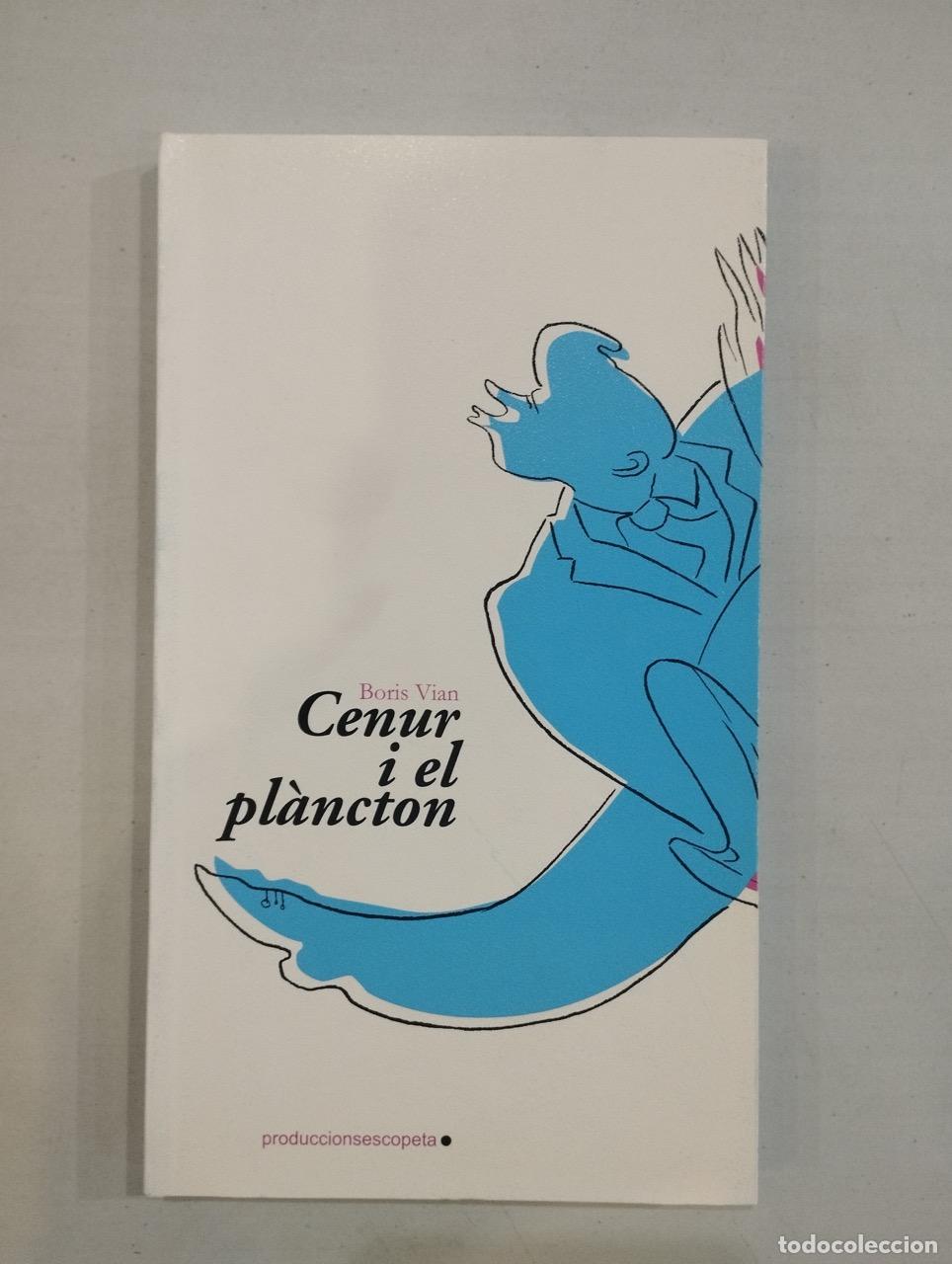 Libros: Boris Vian - Cenur i el pl&agrave;ncton - Foto 1