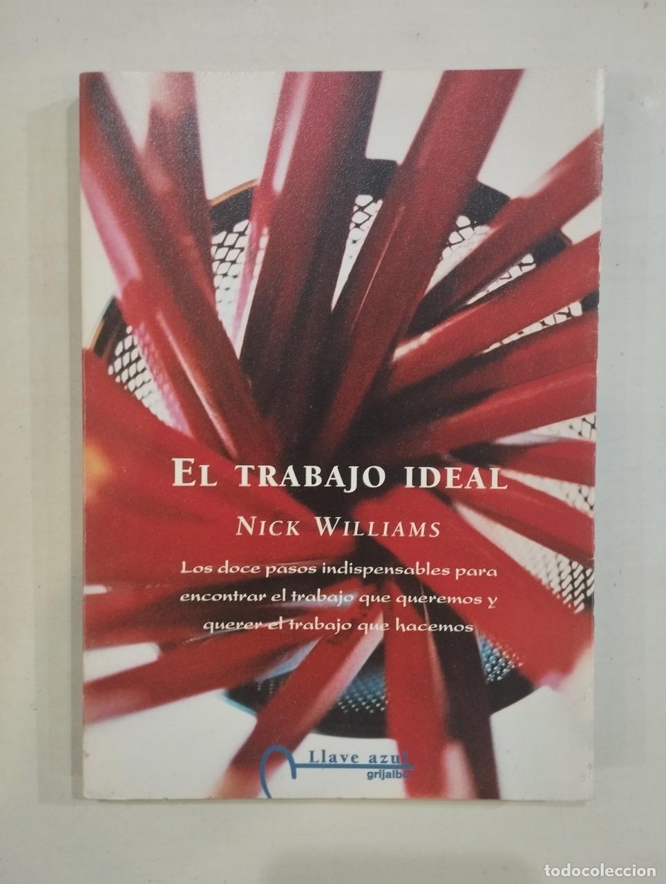Libros: Nick Williams - El trabajo ideal - Foto 1