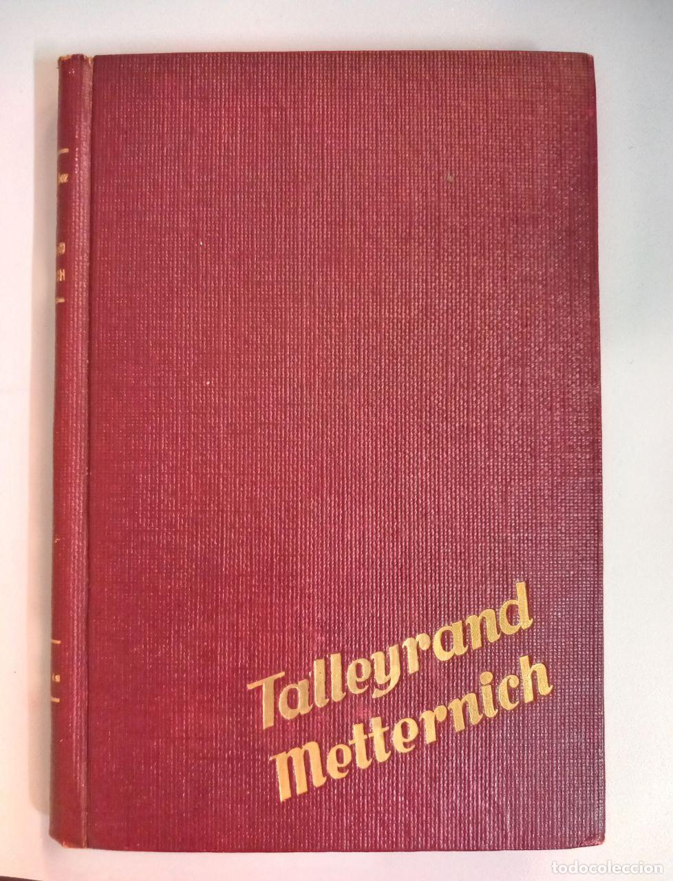 Libros: Talleyrand. Metternich. - GONZ&Aacute;LEZ RUIZ, Nicol&aacute;s: - Foto 1