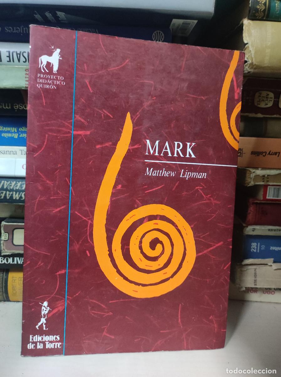Libros: MARK. MATTHEW LIPMAN. EDICIONES DE LA TORRE - Foto 1