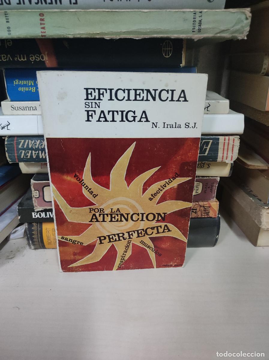 Libros: Eficiencia sin fatiga. N. Irala. - Foto 1
