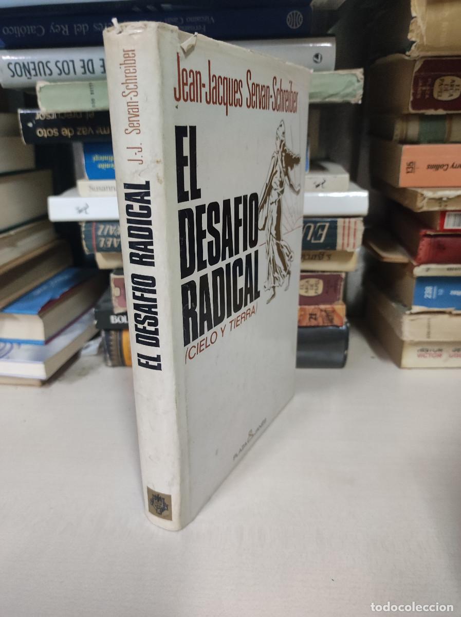 Libros: El Desaf&iacute;o Radical - Jean-Jacques Servan-Schreiber - Foto 5