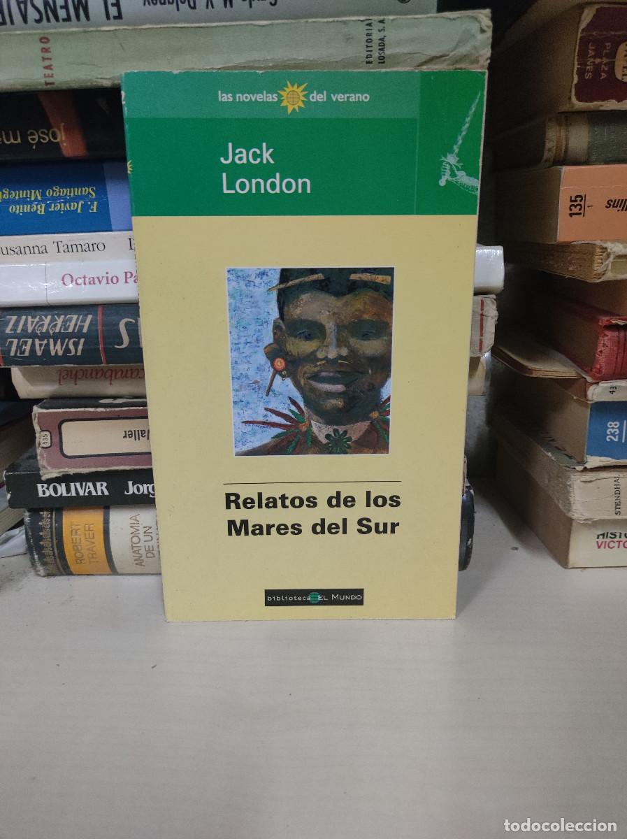 Libros: RELATOS DE LOS MARES DEL SUR JACK LONDON - Foto 1