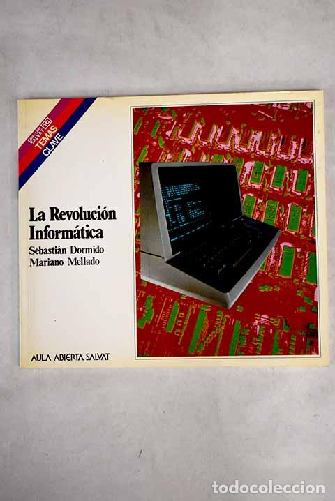 Libros: La revoluci&oacute;n inform&aacute;tica.- Dormido, Sebasti&aacute;n - Foto 1