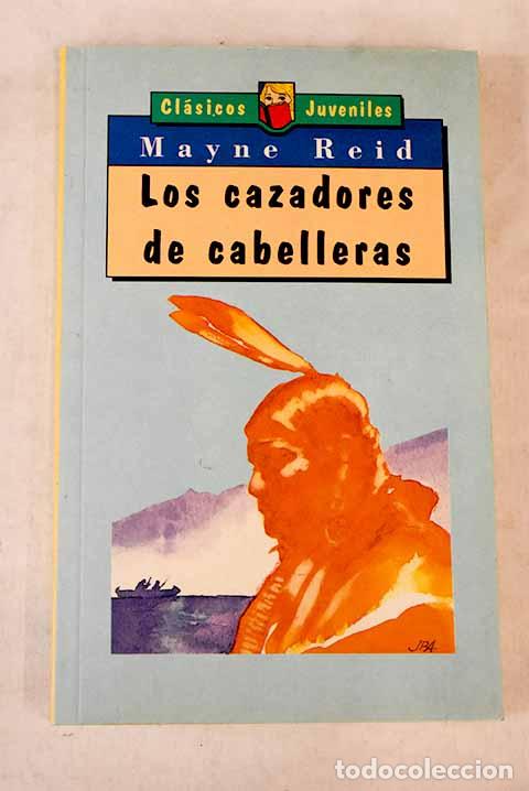 Libros: Los cazadores: Reid, Mayne.- Reid, Mayne - Foto 1