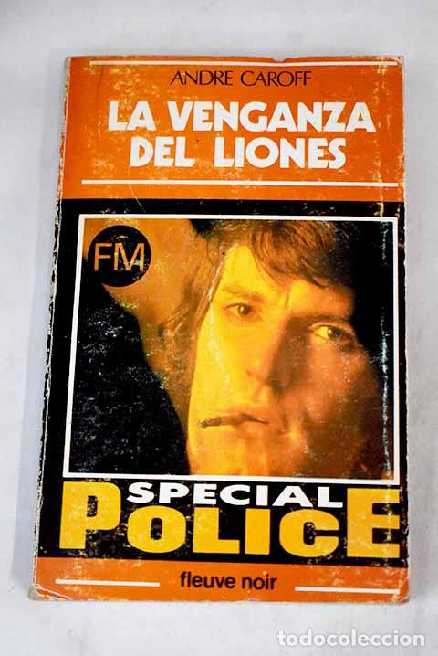 Libros: La venganza del Lion&eacute;s.- Caroff, Andr&eacute; - Foto 1