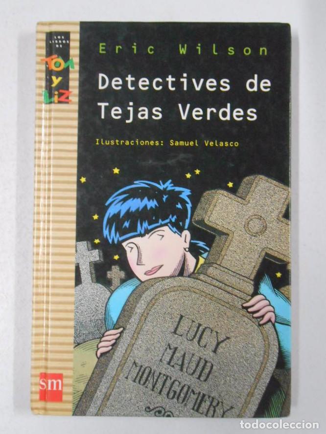 Libros: DETECTIVES DE TEJAS VERDES. - WILSON, Eric. TDK114 - - Foto 1