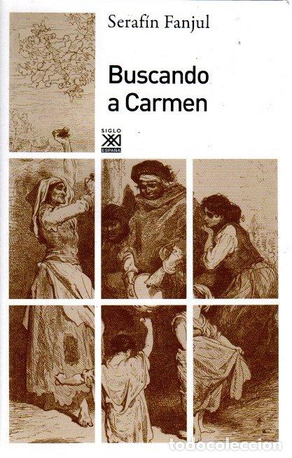 Libros: Buscando a Carmen - Fanjul, Seraf&iacute;n - Foto 1