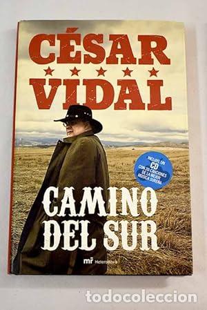 Libros: CAMINO DEL SUR No conserva el CD - Vidal,C&eacute;sar - Foto 1