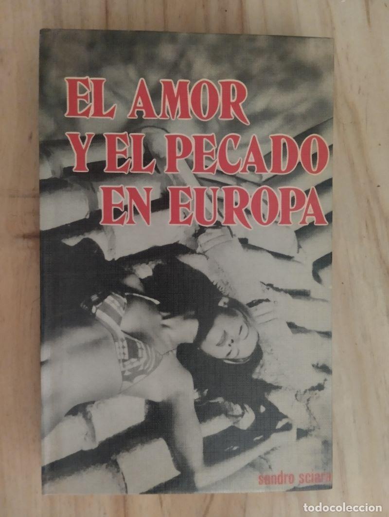 Libros: El amor y el pecado en Europa - Sandro Sciara - Foto 1