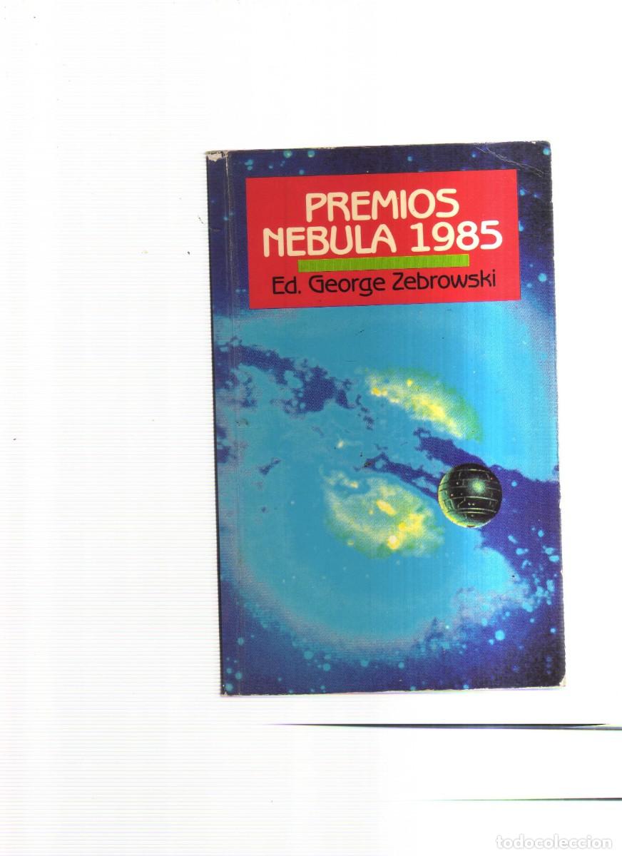 Libros: PREMIOS NEBULA 1985 ED. GEORGE ZEBROWSKI - Foto 1