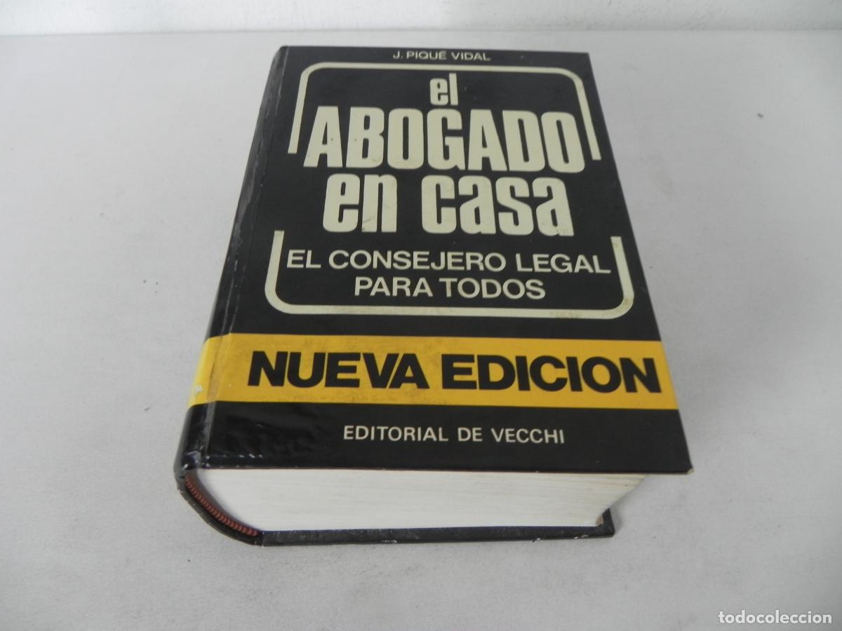 Libros: EL ABOGADO EN CASA (J, PIQU&Eacute; VIDAL) EDITORIAL VECCHI-1979 - Foto 2