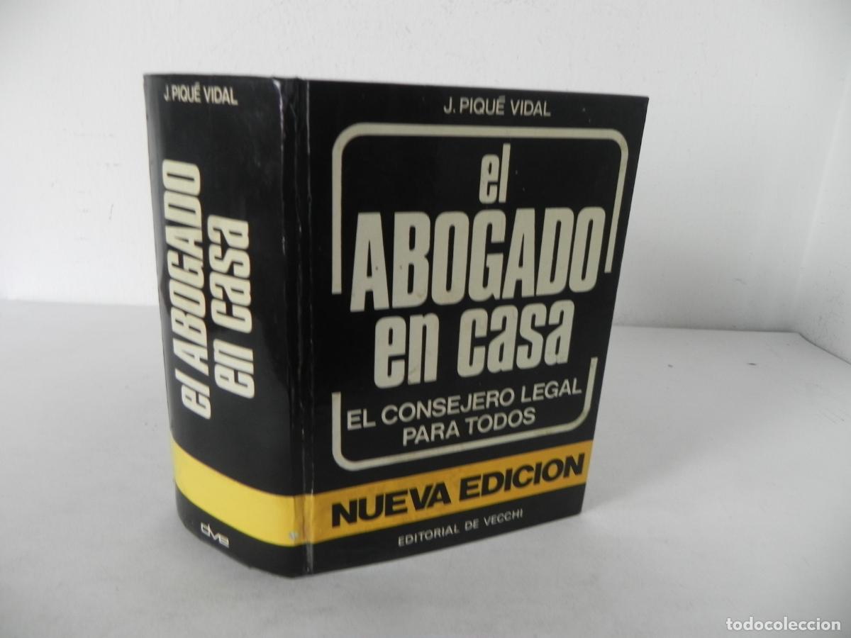 Libros: EL ABOGADO EN CASA (J, PIQU&Eacute; VIDAL) EDITORIAL VECCHI-1979 - Foto 1
