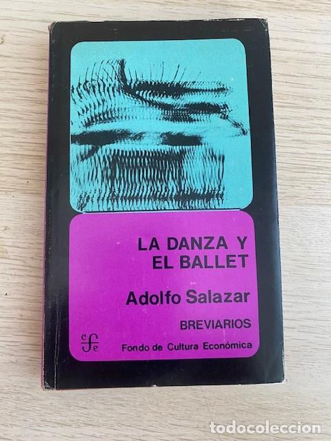 Libros: LA DANZA Y EL BALLET,BREVIARIOS - ADOLFO SALAZAR - Foto 1