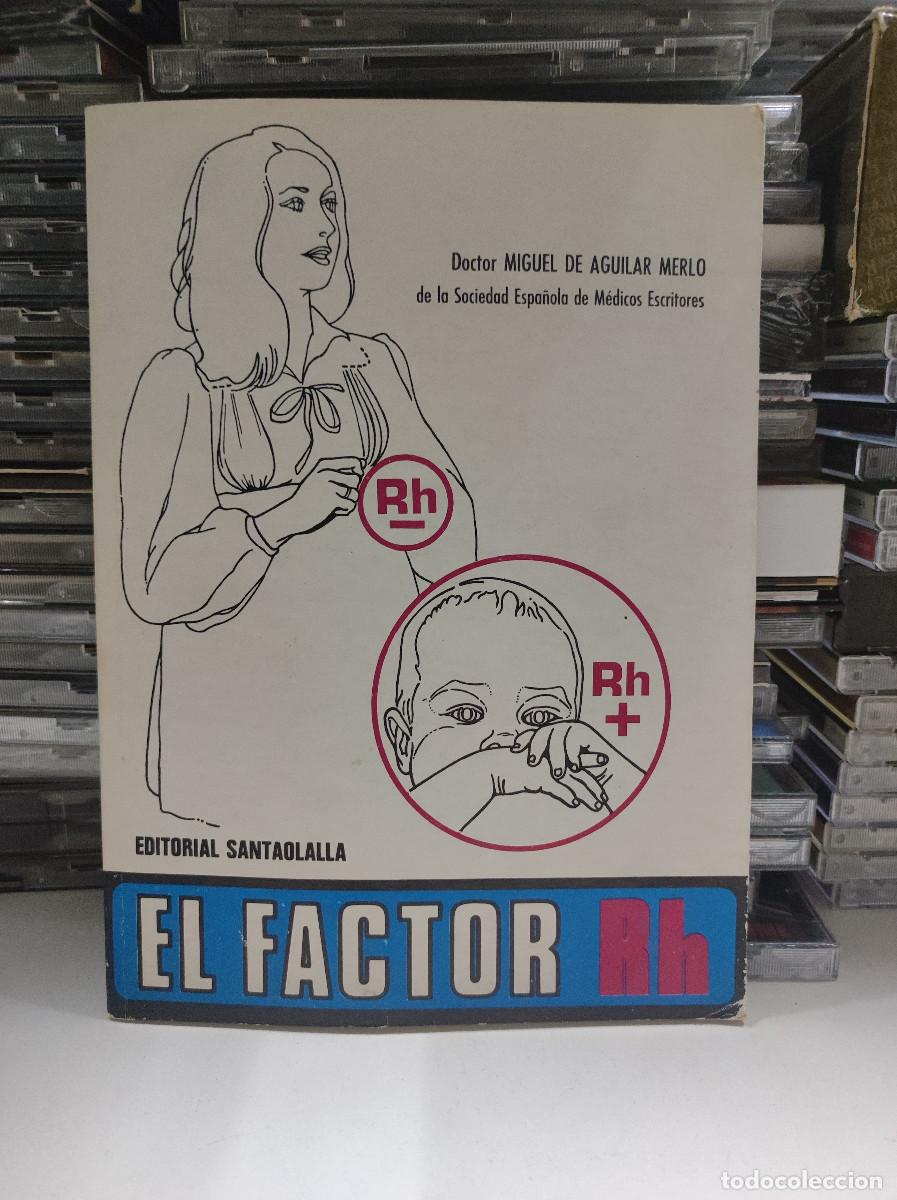 Libros: EL FACTOR RH - DOCTOR MIGUEL DE AGUILAR MERLO - Foto 1