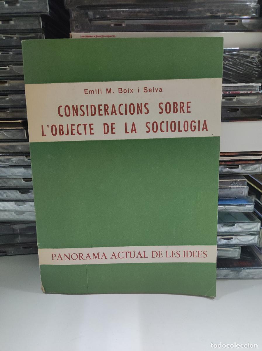 B&uuml;cher: CONSIDERACIONS SOBRE L'OBJECTE DE LA SOCIOLOGIA - EMILI M. BOIX I SELVA